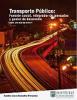 Cubierta para Transporte público: Función social, integrador de mercados y gestor de desarrollo